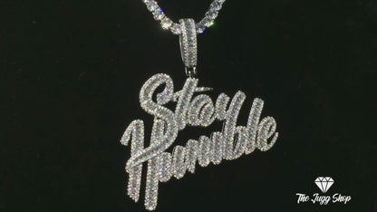 Iced Out Silver “Stay Humble” Pendant